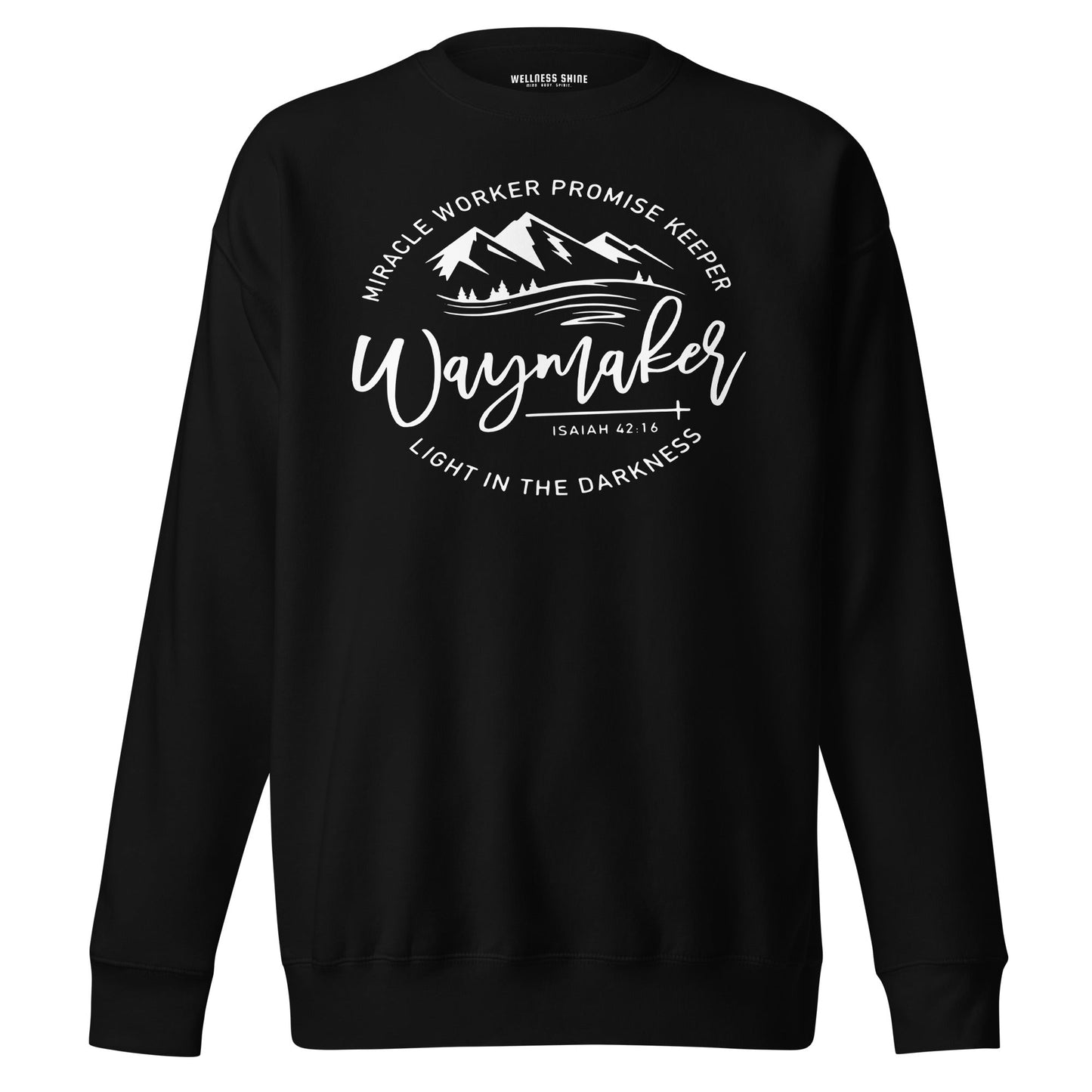 Waymaker Unisex Premium Sweatshirt - Faith Based Apparel - Wellness Shine - Wellness Shine