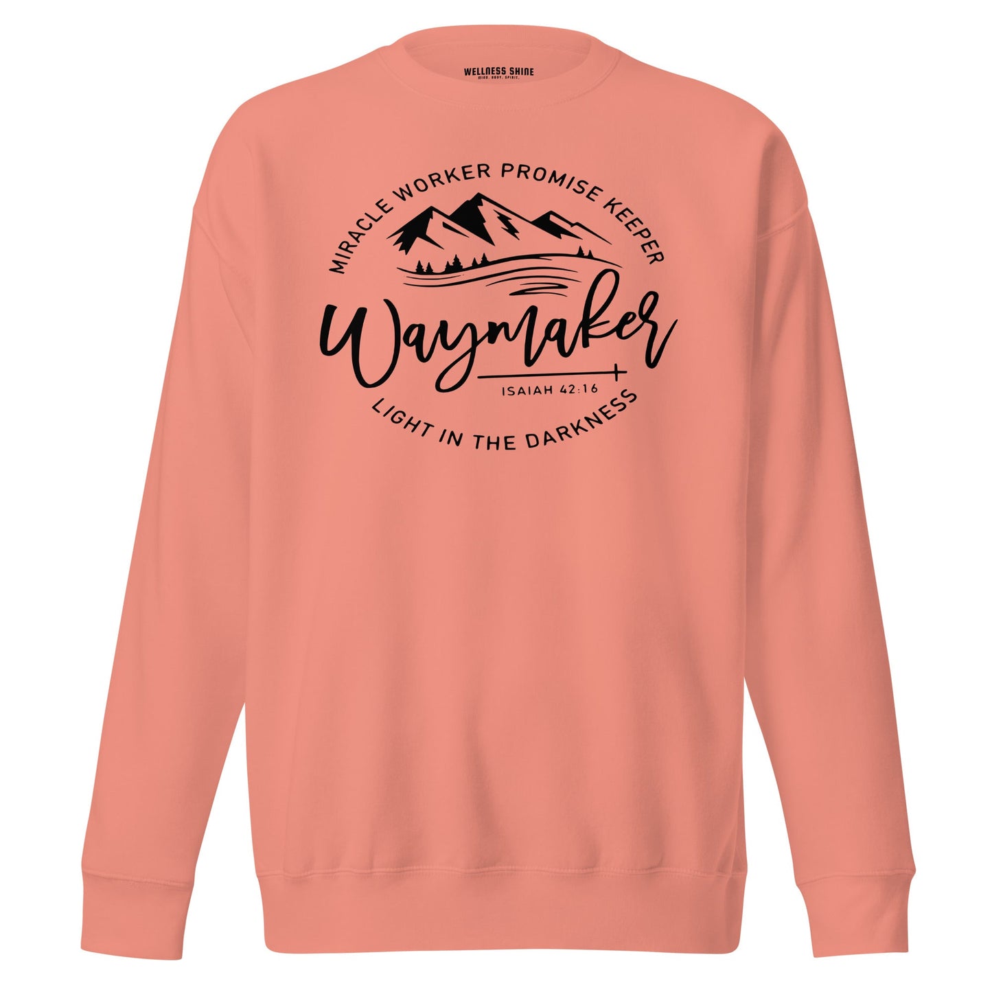 Waymaker Unisex Premium Sweatshirt - Faith Based Apparel - Wellness Shine - Wellness Shine