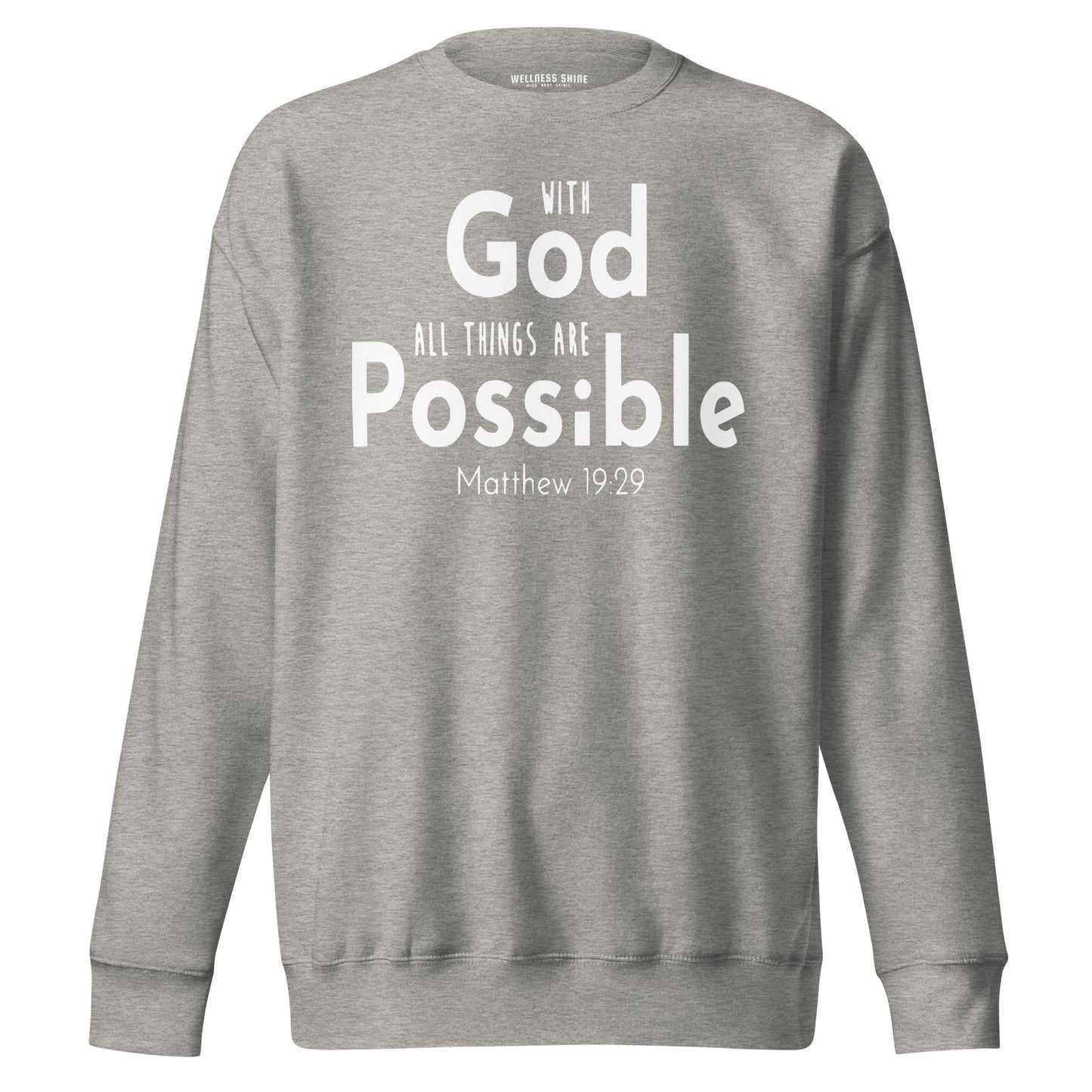With God Unisex Premium Sweatshirt - Faith Based Apparel - Wellness Shine - Wellness Shine