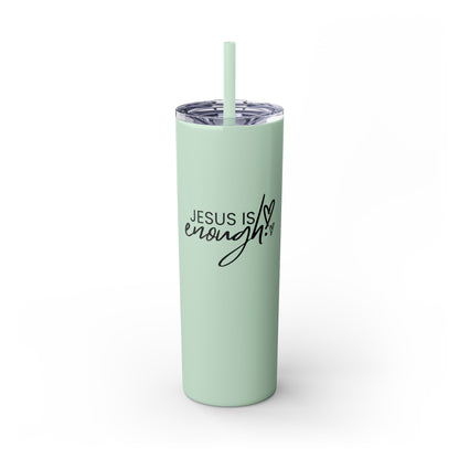 Jesus Is Enough Skinny Tumbler with Straw, 20oz