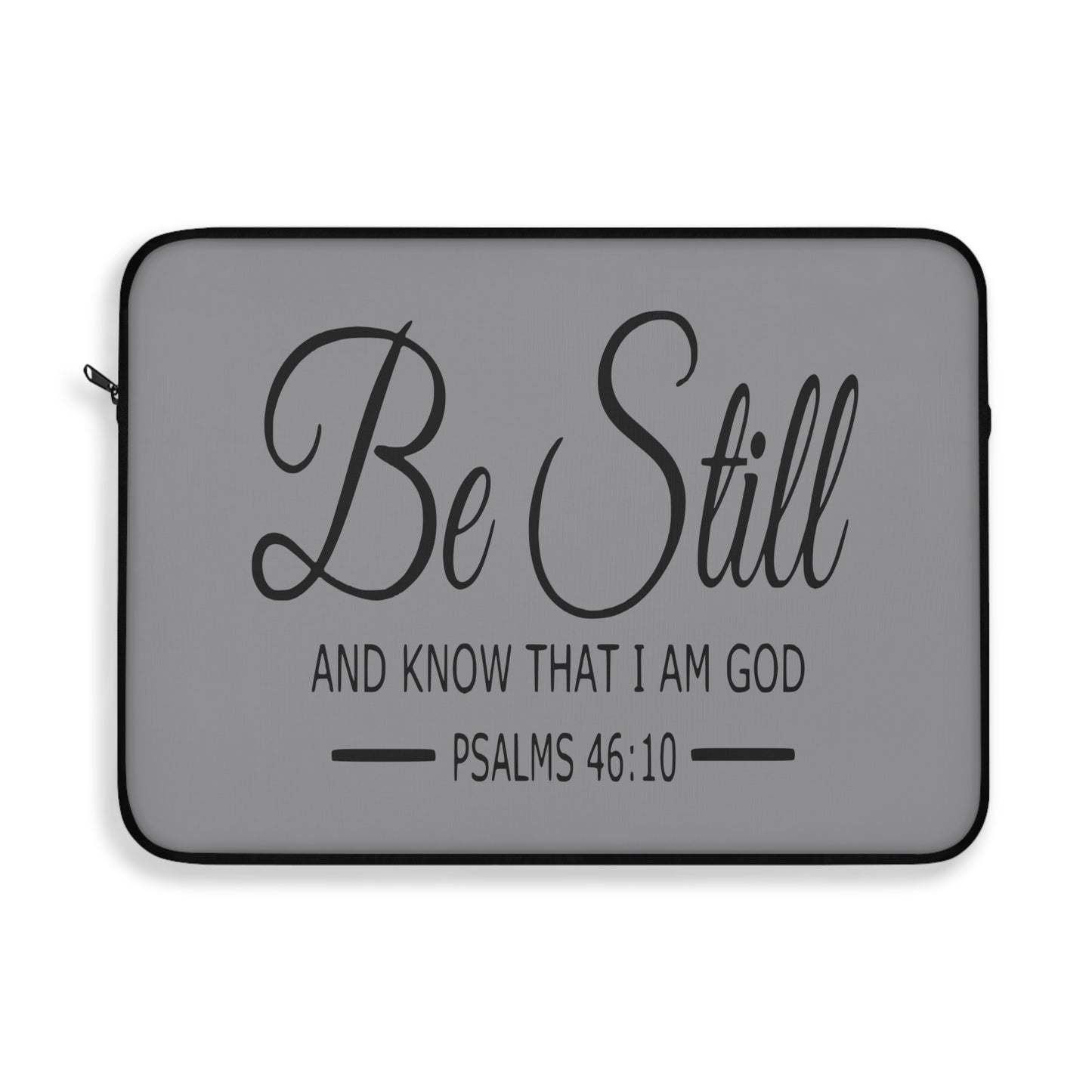 Be Still Laptop Sleeve