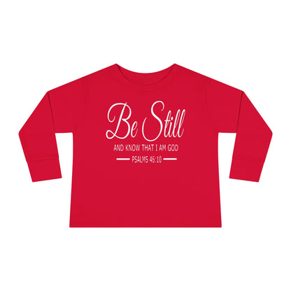 Be Still Toddler Long Sleeve Tee