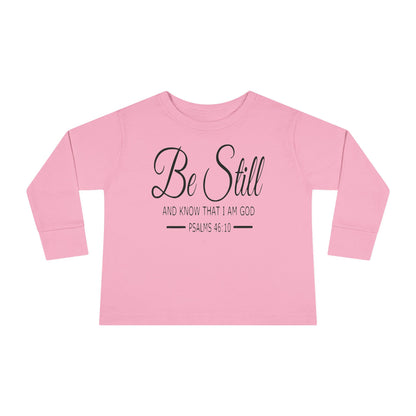 Be Still Toddler Long Sleeve Tee