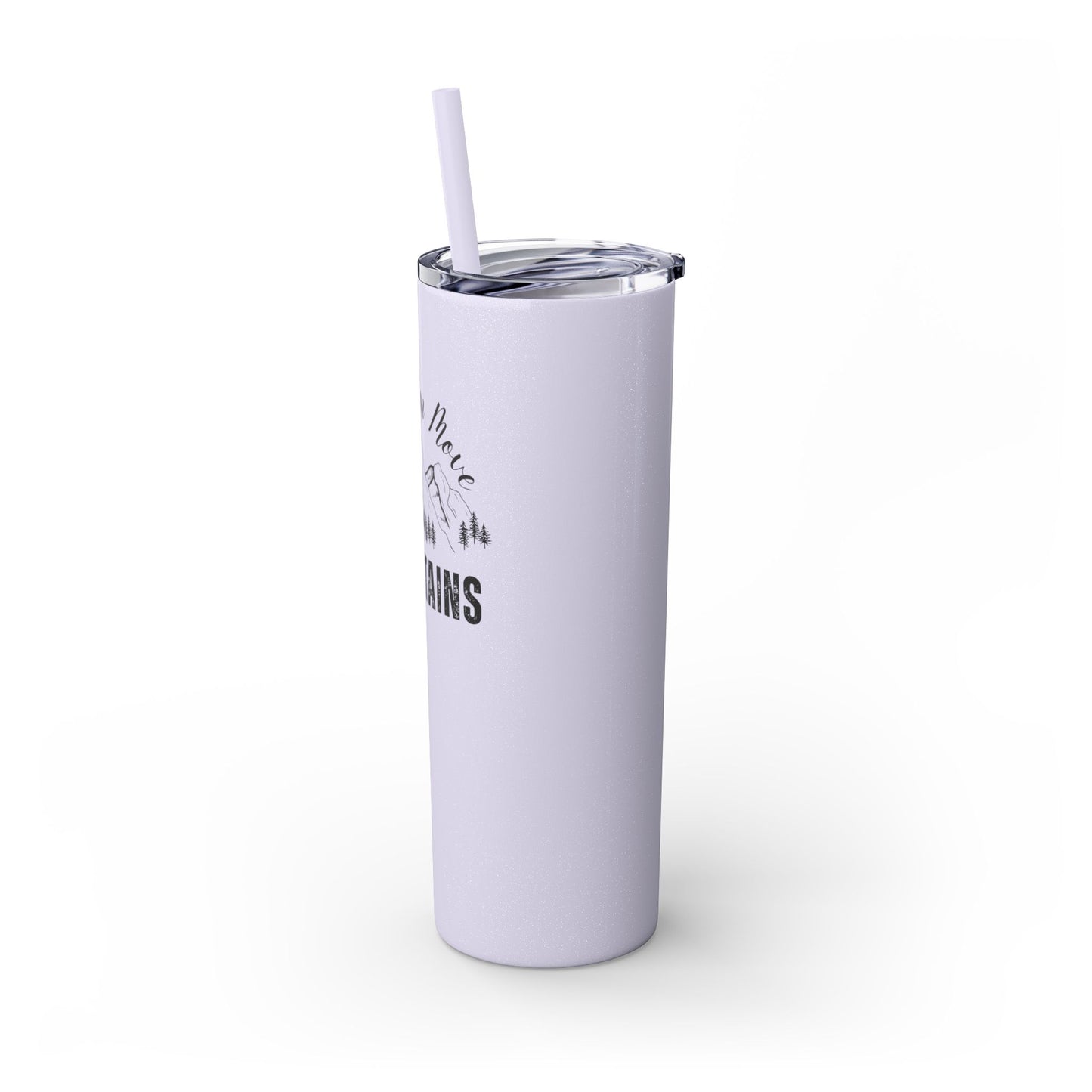 Faith Can Move Mountains Skinny Tumbler with Straw, 20oz