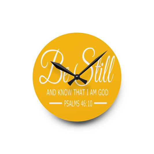 Be Still Acrylic Wall Clock