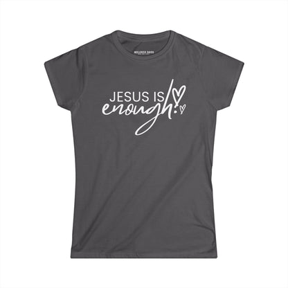 Jesus Is Enough Women's Softstyle T Shirt