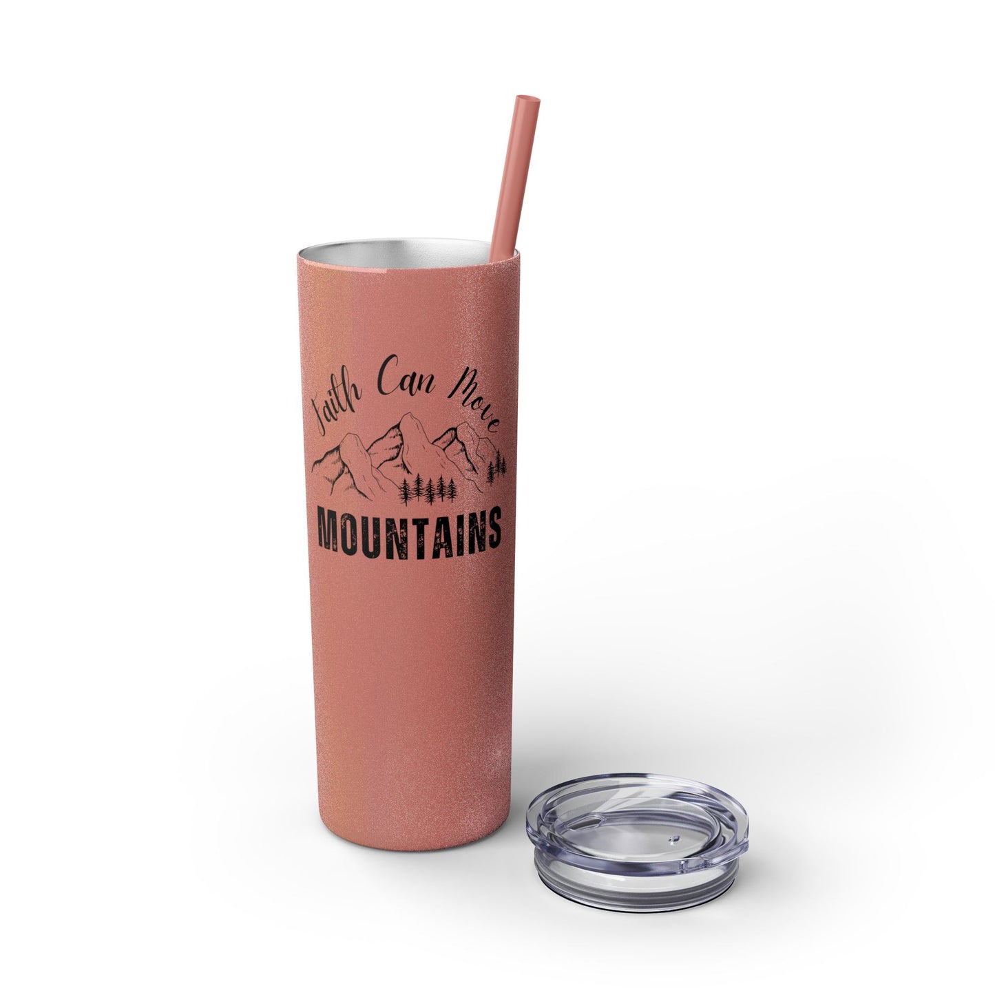 Faith Can Move Mountains Skinny Tumbler with Straw, 20oz