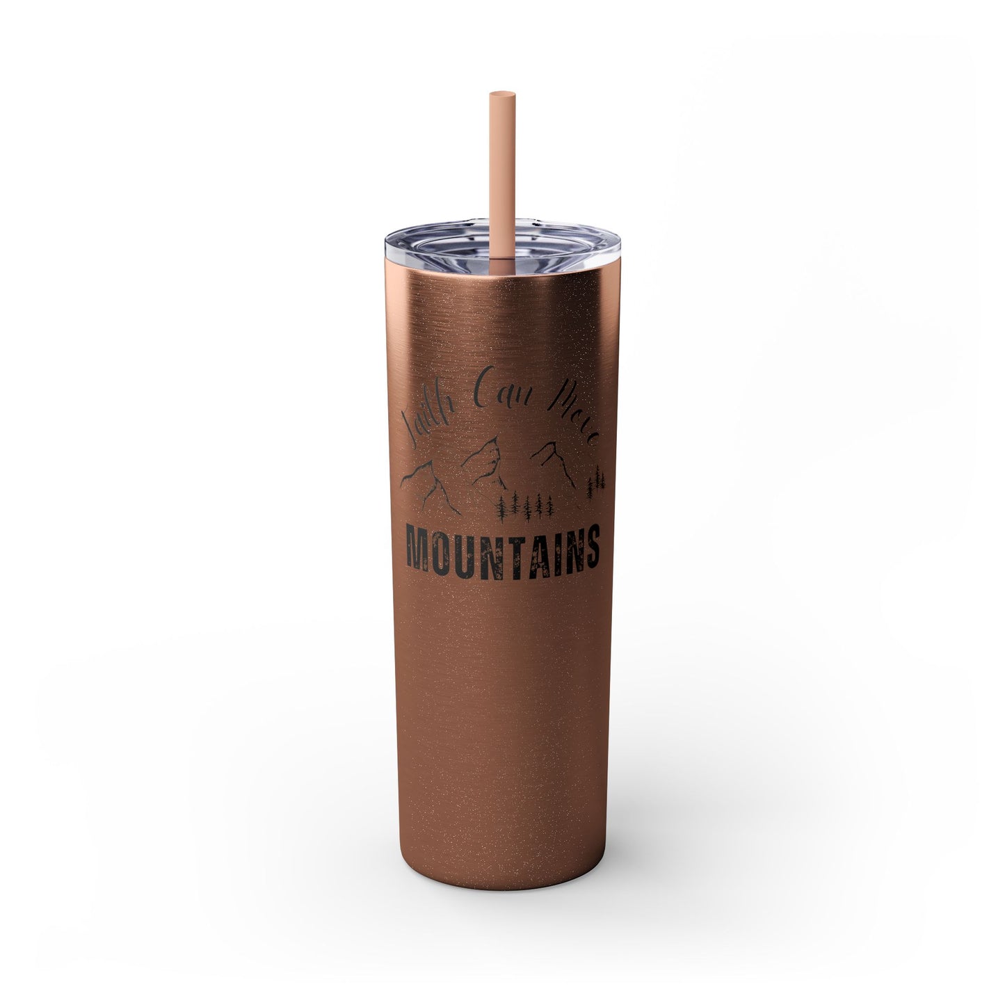 Faith Can Move Mountains Skinny Tumbler with Straw, 20oz