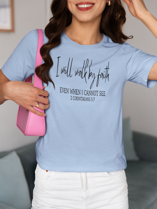 Christian Apparel I Will Walk By Faith Unisex Tee