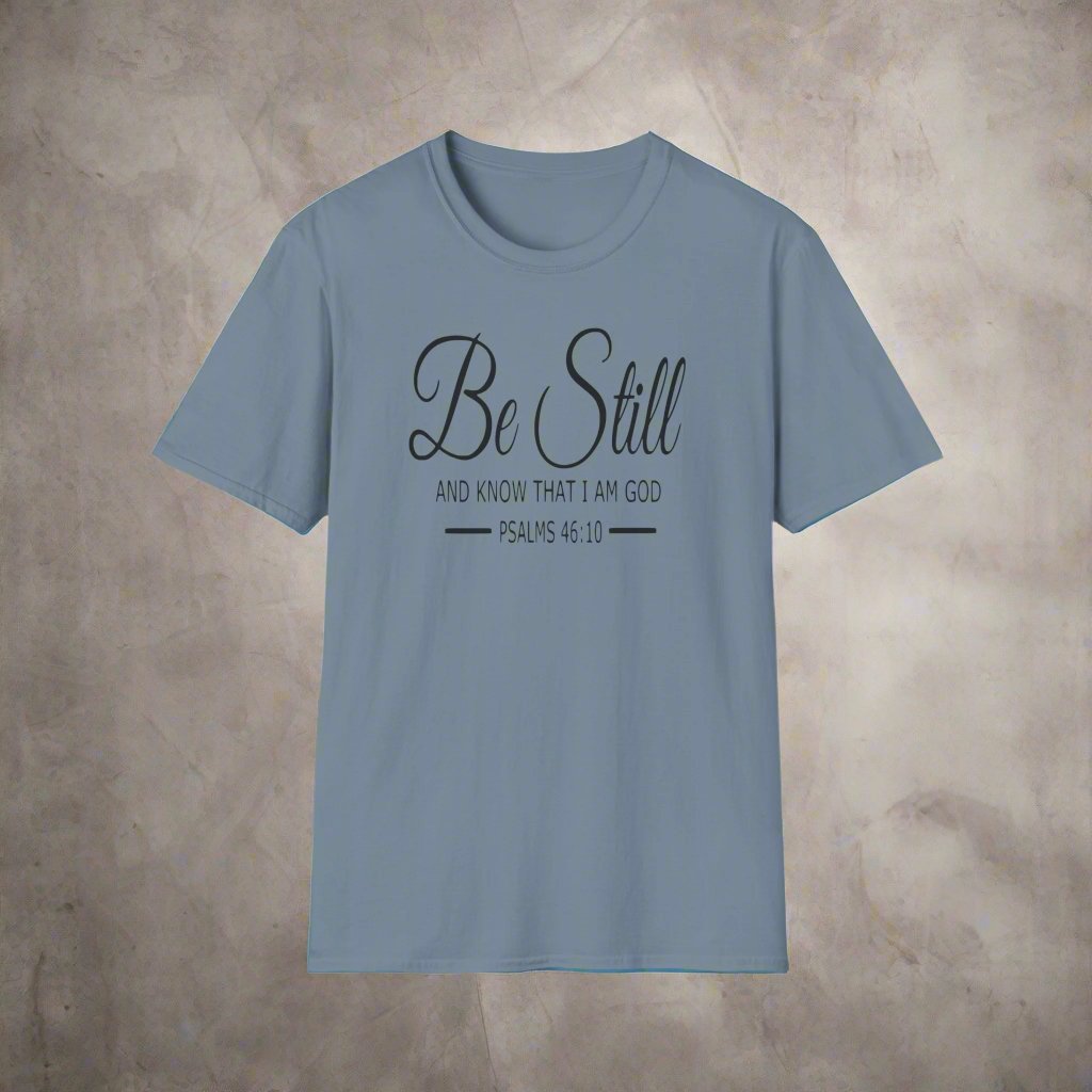 Christian Apparel Be Still Unisex T-Shirt