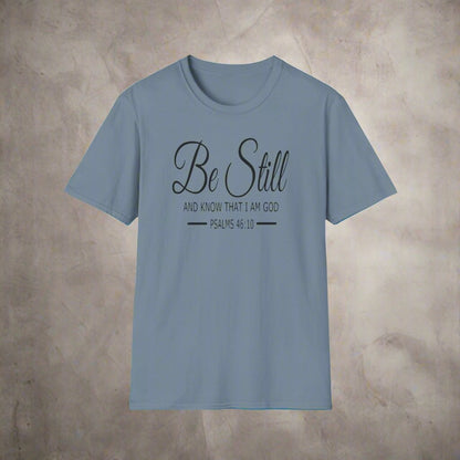 Christian Apparel Be Still Unisex T-Shirt