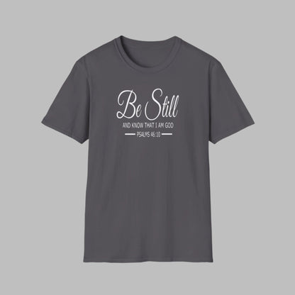 Christian Apparel Be Still Unisex T-Shirt