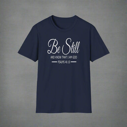 Christian Apparel Be Still Unisex T-Shirt