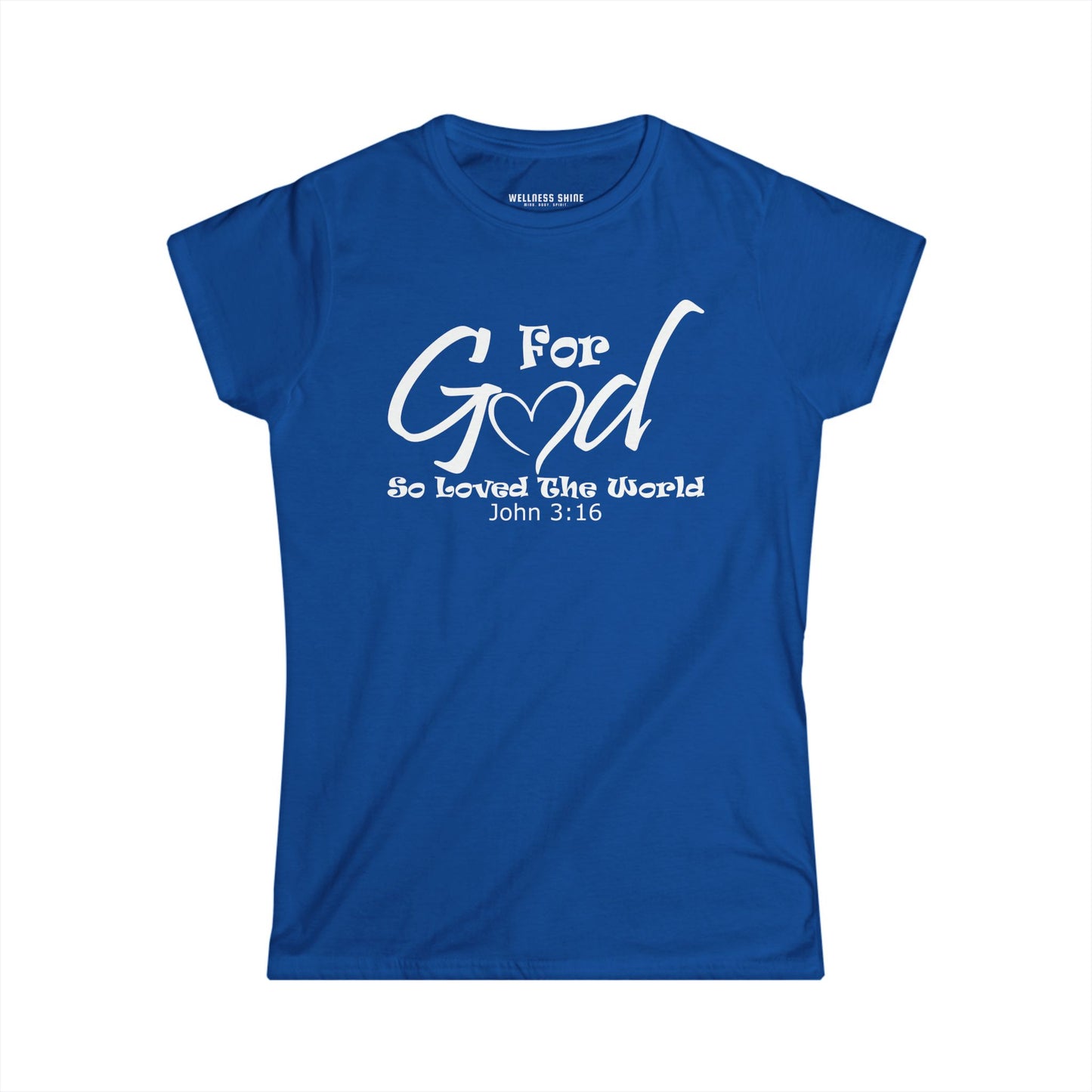 For God So Loved The World Women's Softstyle Tee