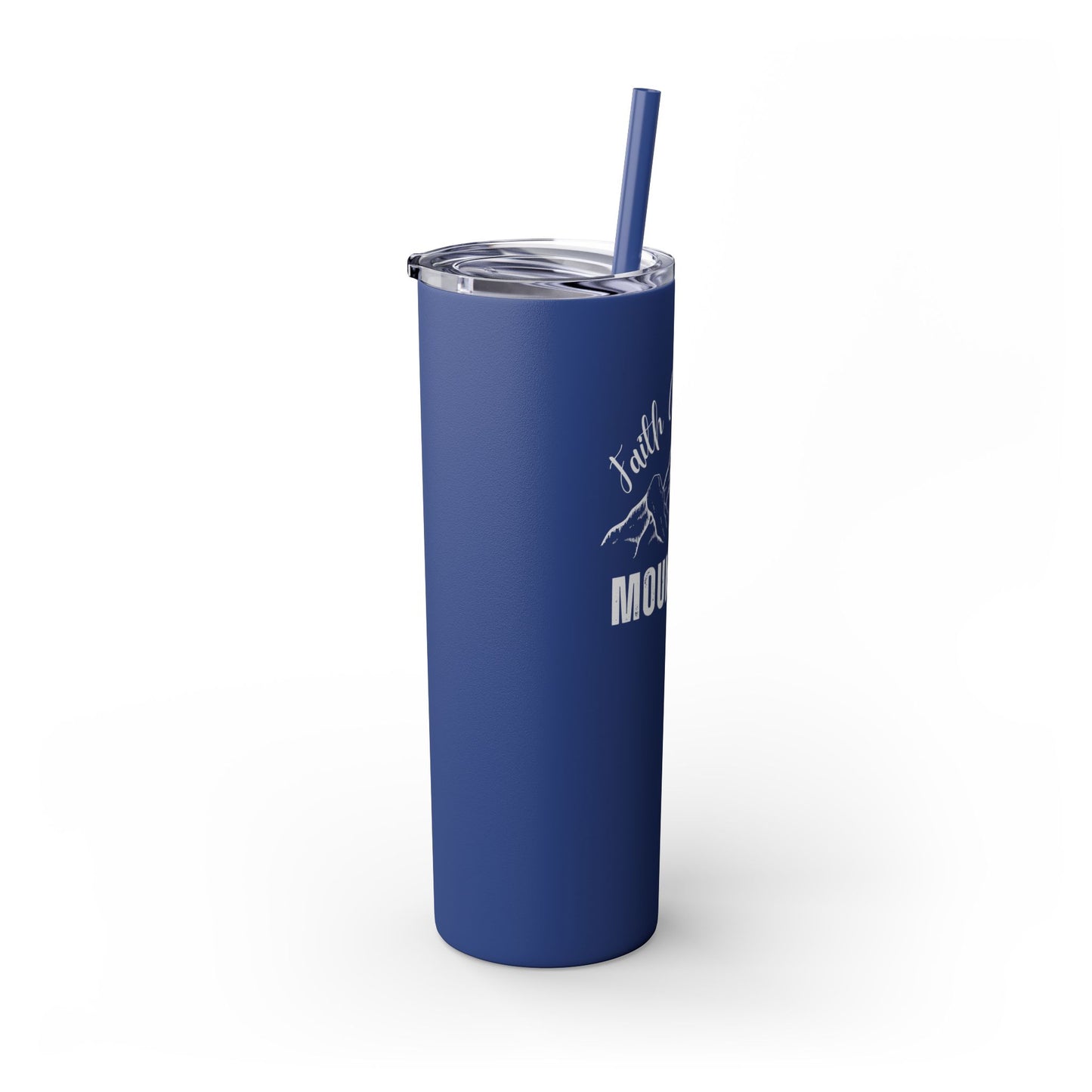 Faith Can Move Mountains Skinny Tumbler with Straw, 20oz