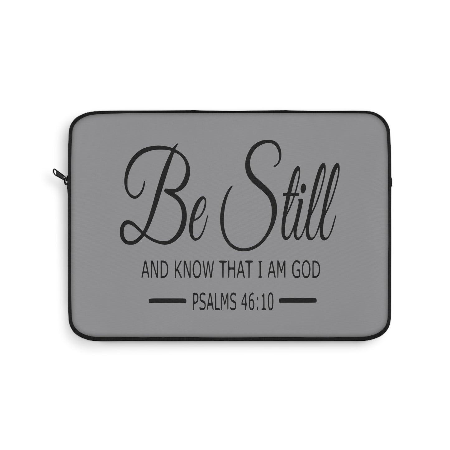 Be Still Laptop Sleeve