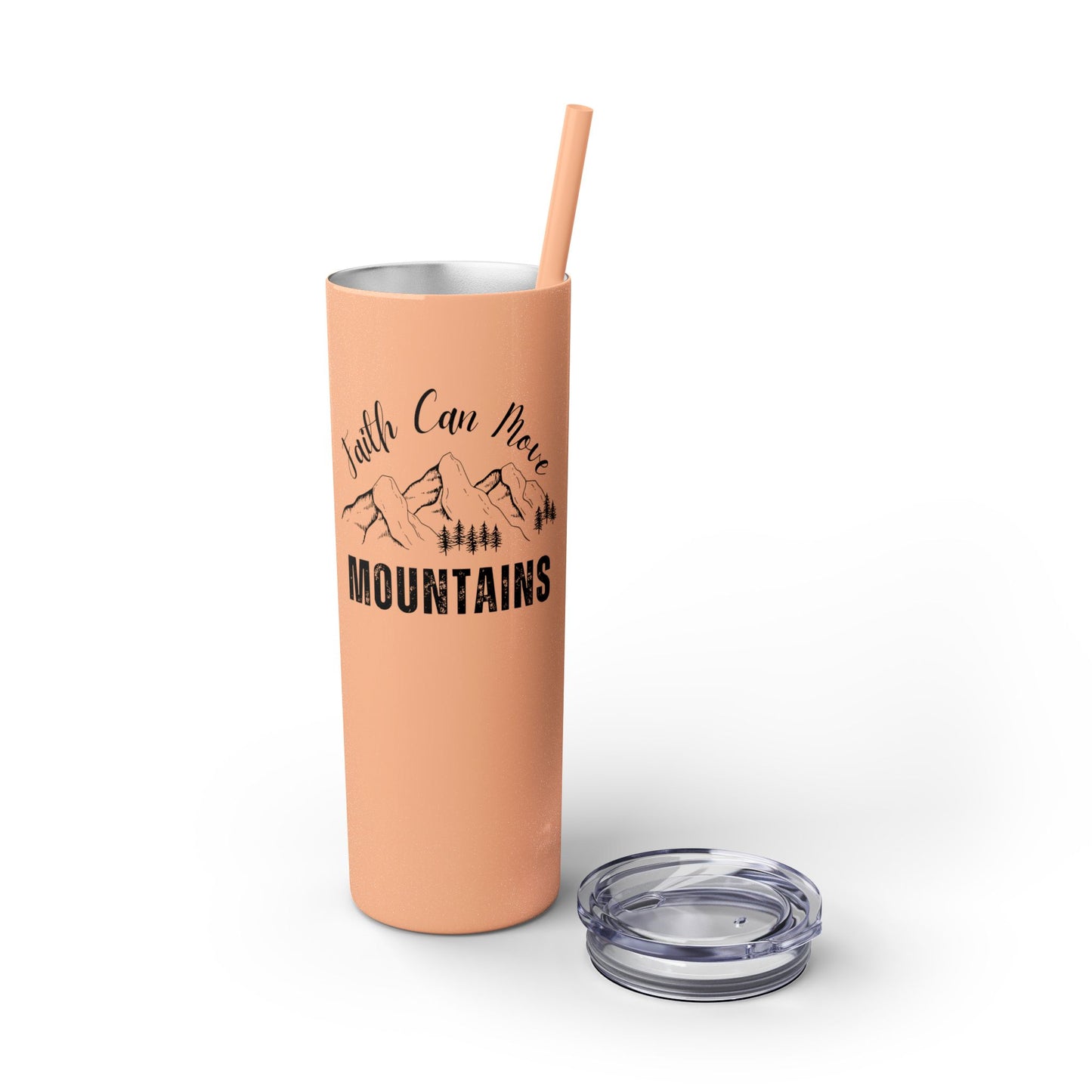 Faith Can Move Mountains Skinny Tumbler with Straw, 20oz