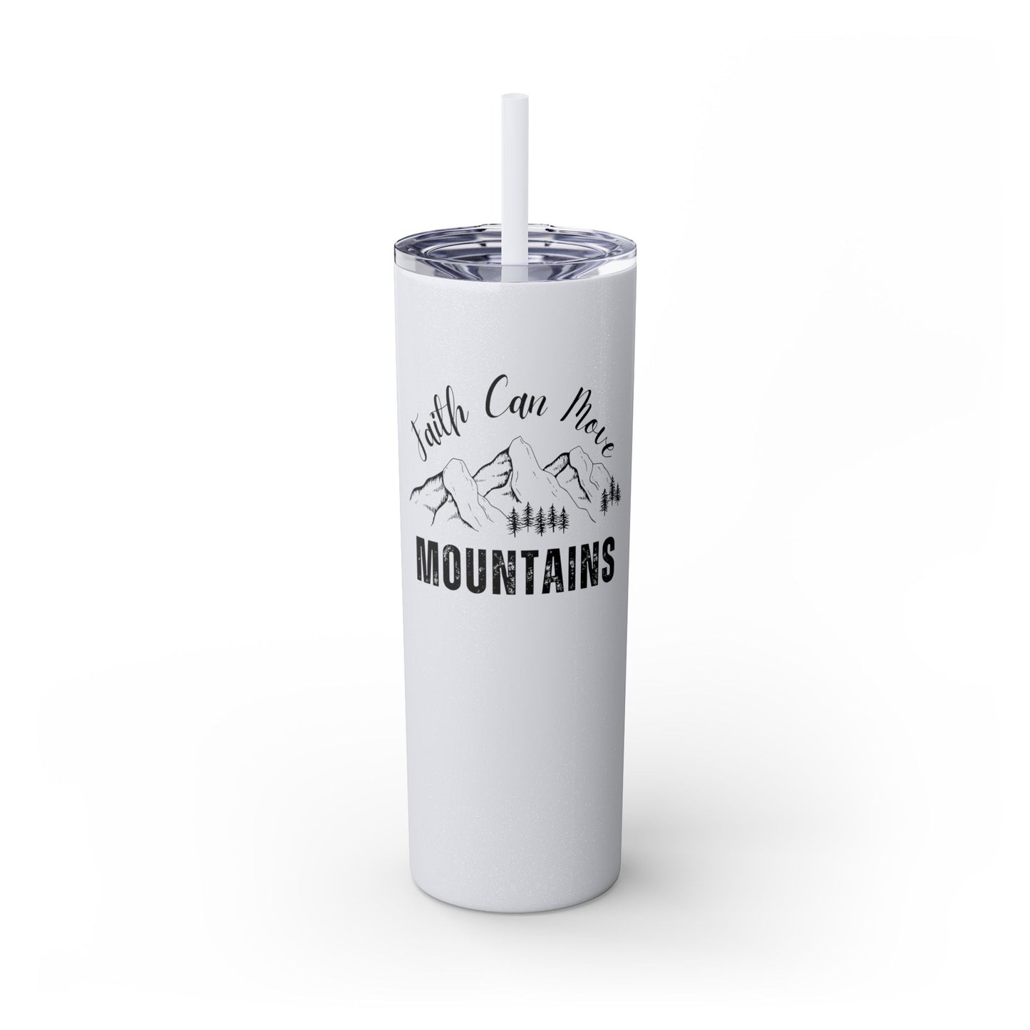 Faith Can Move Mountains Skinny Tumbler with Straw, 20oz