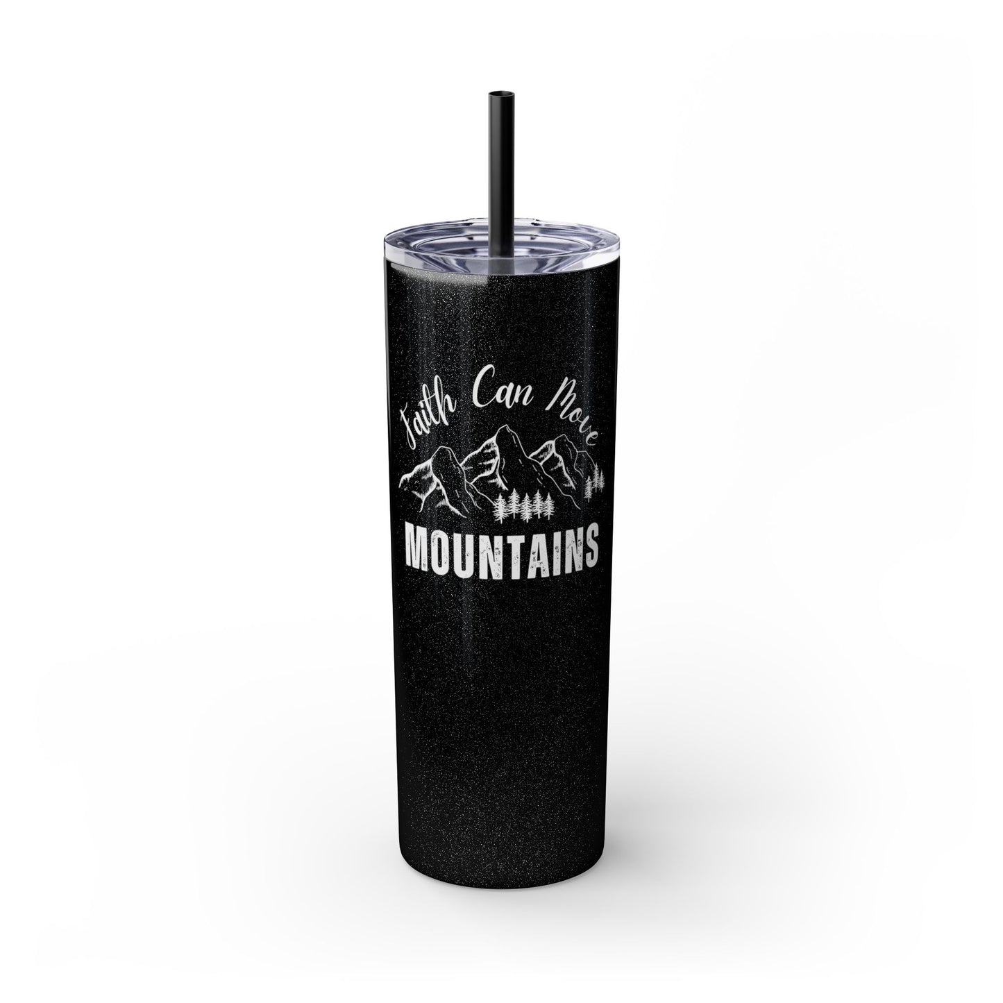 Faith Can Move Mountains Skinny Tumbler with Straw, 20oz