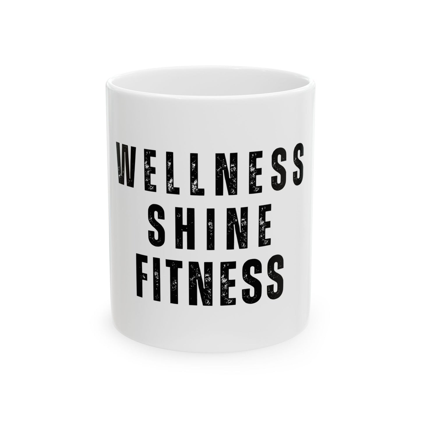 Wellness Shine Fitness Ceramic Mug, (11oz, 15oz)