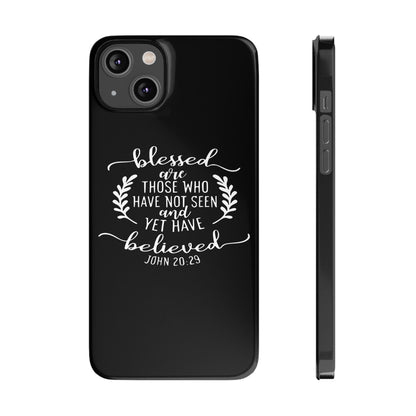 Blessed Are Those Slim Phone Cases