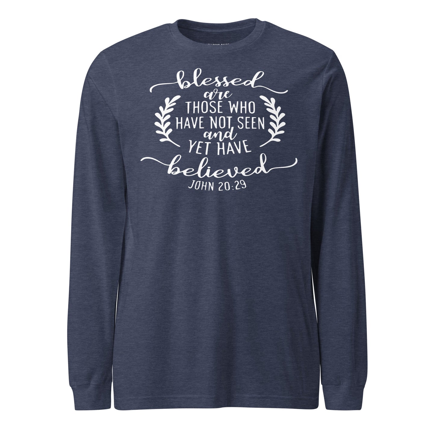 Blessed Are Those Unisex Long Sleeve Tee - Faith Based Apparel - Wellness Shine - Wellness Shine