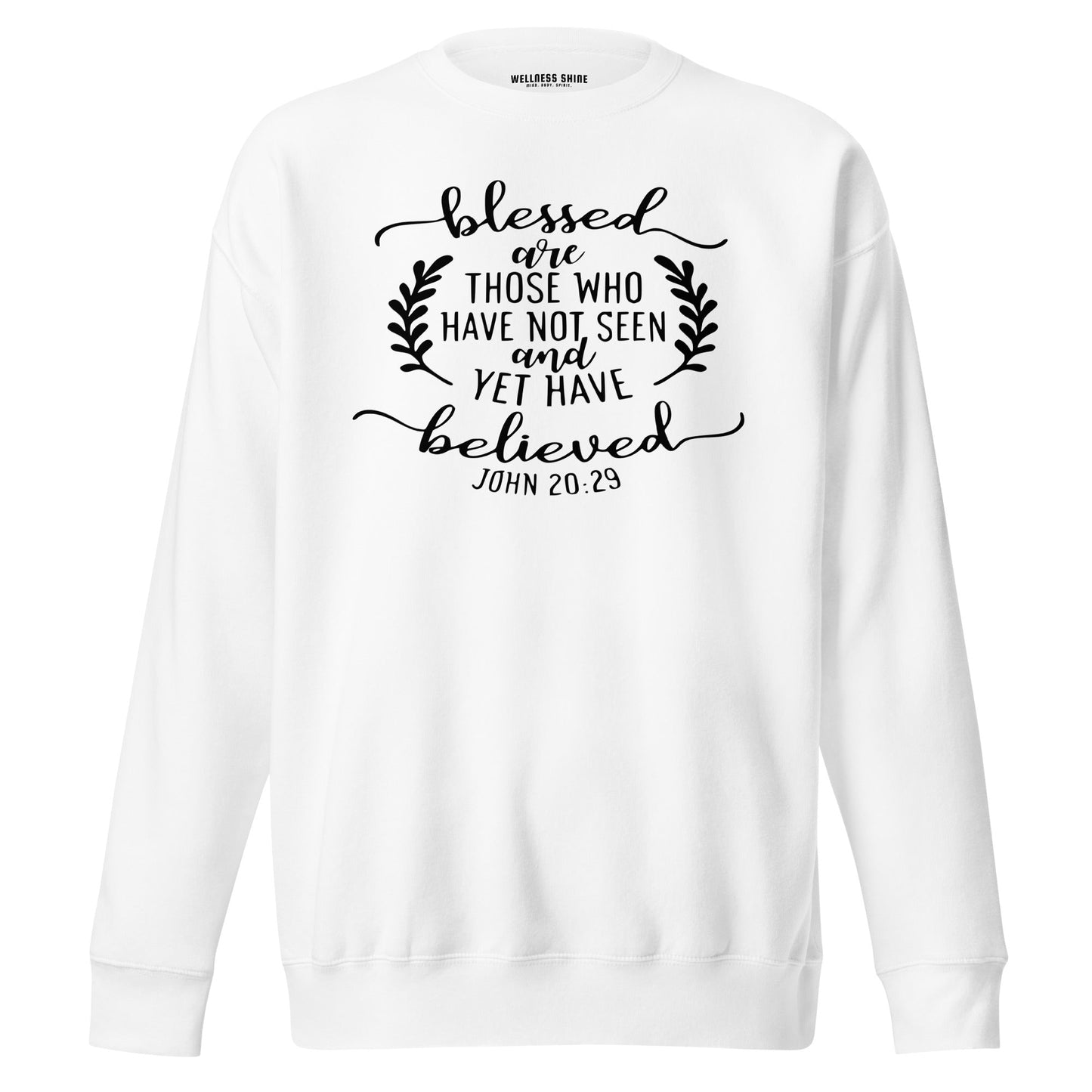 Blessed Are Those Unisex Premium Sweatshirt - Faith Based Apparel - Wellness Shine - Wellness Shine