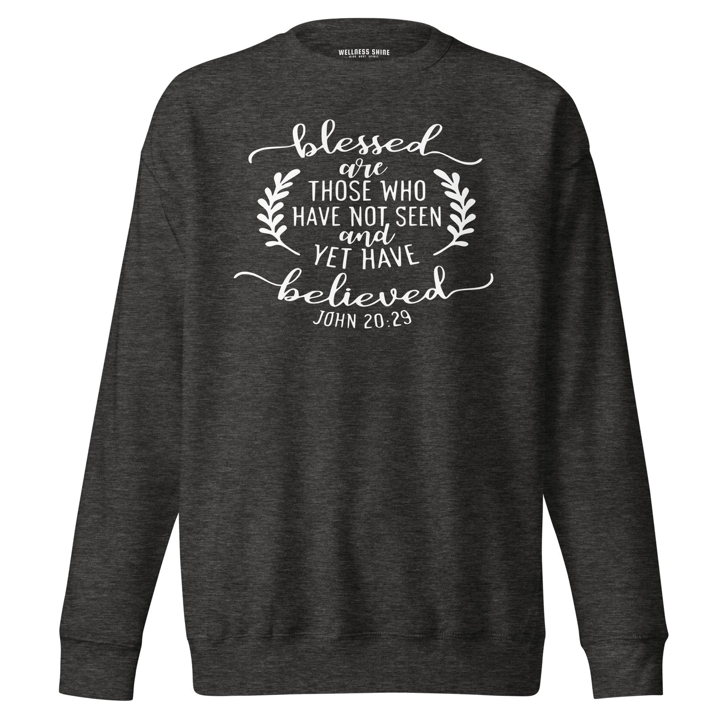 Blessed Are Those Unisex Premium Sweatshirt - Faith Based Apparel - Wellness Shine - Wellness Shine