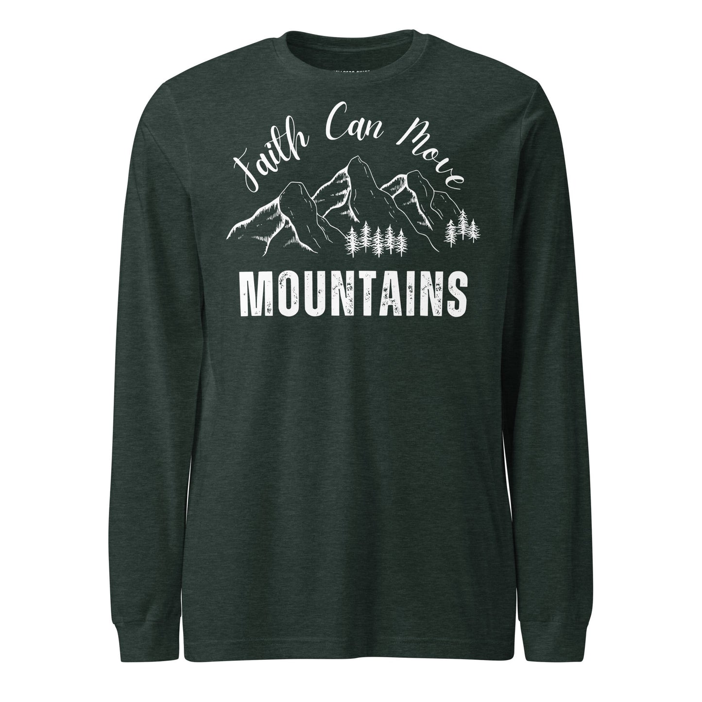 Faith Can Move Mountains Unisex Long Sleeve Tee - Faith Based Apparel - Wellness Shine - Wellness Shine