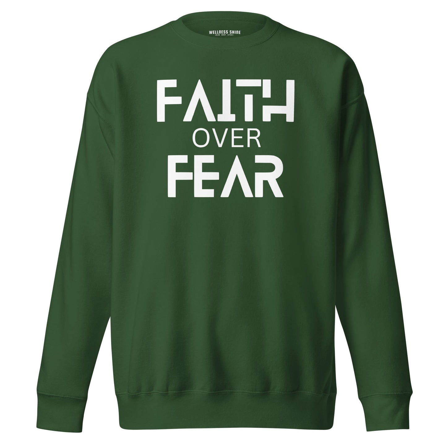 Faith Over Fear Unisex Premium Sweatshirt - Faith Based Apparel - Wellness Shine - Wellness Shine