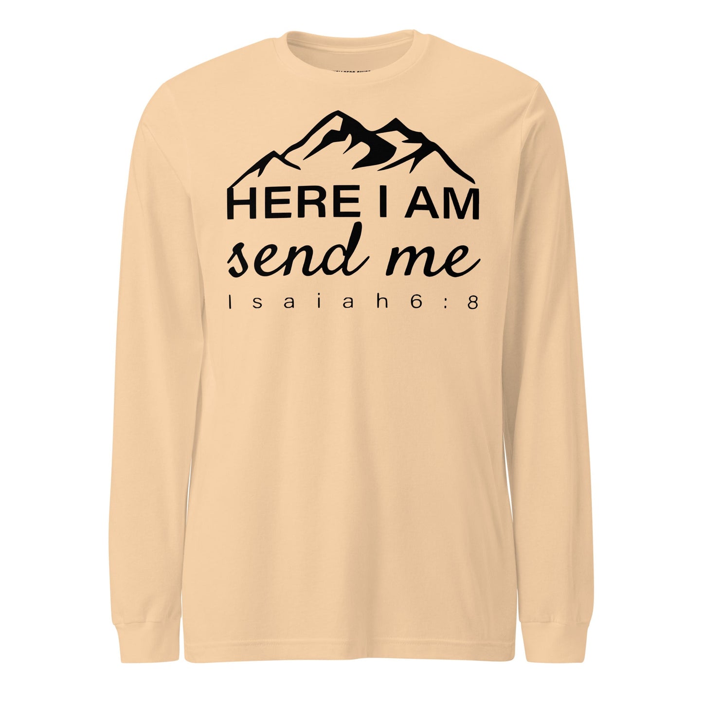 Here I Am Unisex Long Sleeve Tee - Faith Based Apparel - Wellness Shine - Wellness Shine