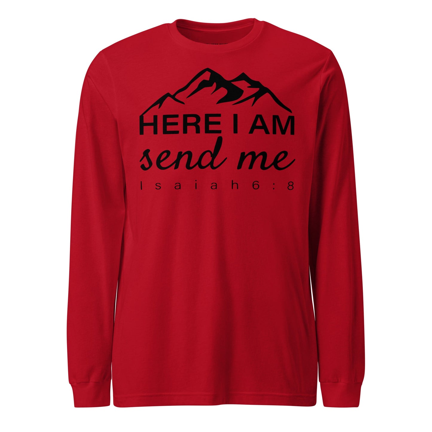 Here I Am Unisex Long Sleeve Tee - Faith Based Apparel - Wellness Shine - Wellness Shine