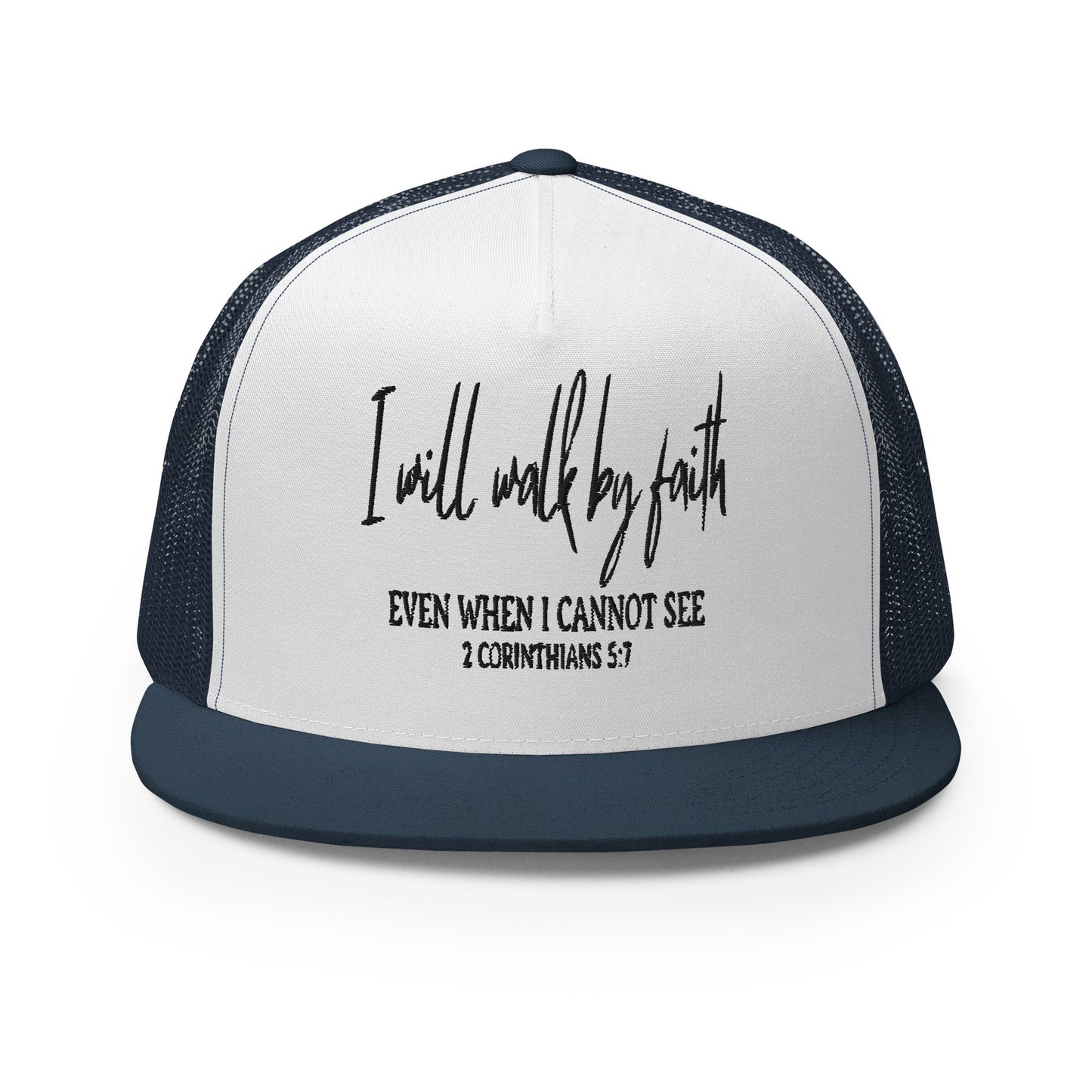 "I Will Walk by Faith" Christian Hat, Bible Verse Hat, Yupoong 6006 Trucker Cap - Wellness Shine