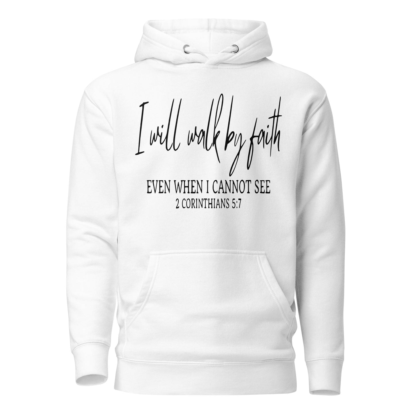 I Will Walk By Faith Unisex Hoodie - Faith Based Apparel - Wellness Shine - Wellness Shine