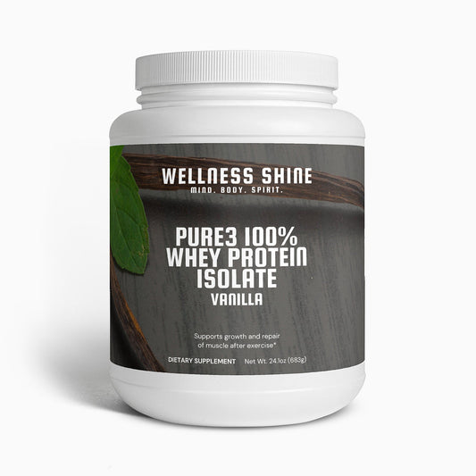Pure3 100% Whey Protein Isolate (Vanilla) - Muscle Growth and Recovery Supplement | Wellness Shine - Wellness Shine