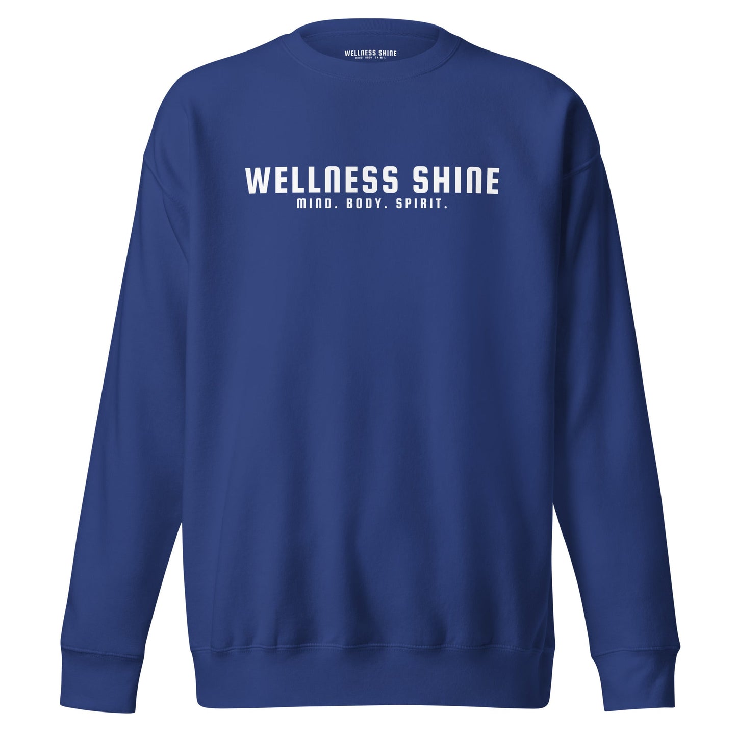 Wellness Shine Brand Unisex Premium Sweatshirt - Wellness Shine