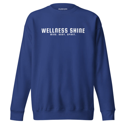 Wellness Shine Brand Unisex Premium Sweatshirt - Wellness Shine